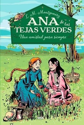 ANA DE LAS TEJAS VERDES 2. UNA AMISTAD PARA SIEMPRE | 9788427211902 | MONTGOMERY , LUCY MAUD | Llibreria Drac - Llibreria d'Olot | Comprar llibres en català i castellà online