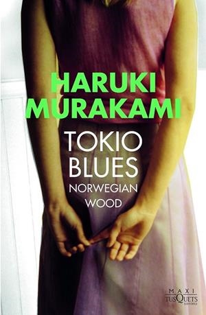 TOKIO BLUES | 9788490664445 | MURAKAMI, HARUKI | Llibreria Drac - Llibreria d'Olot | Comprar llibres en català i castellà online