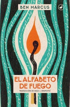 ALFABETO DE FUEGO, EL | 9788416673032 | MARCUS, BEN | Llibreria Drac - Librería de Olot | Comprar libros en catalán y castellano online