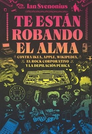 TE ESTÁN ROBANDO EL ALMA | 9788416290642 | SVENONIUS, IAN | Llibreria Drac - Librería de Olot | Comprar libros en catalán y castellano online