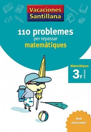 110 PROBLEMES PER REPASSAR MATEMATIQUES 3R. PRIMARIA | 9788479182298 | AA.VV. | Llibreria Drac - Librería de Olot | Comprar libros en catalán y castellano online