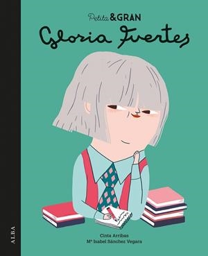 GLORIA FUERTES (PETITA I GRAN) | 9788490653494 | SÁNCHEZ, MARÍA ISABEL; ARRIBAS, CINTA | Llibreria Drac - Librería de Olot | Comprar libros en catalán y castellano online