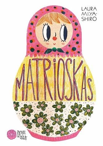 MATRIOSKAS | 9788416427154 | MIYASHIRO, LAURA | Llibreria Drac - Librería de Olot | Comprar libros en catalán y castellano online