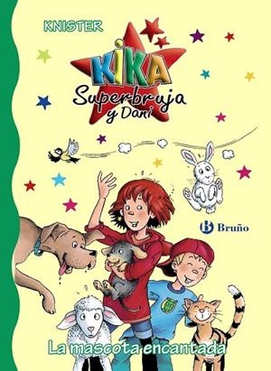MASCOTA ENCANTADA, LA (KIKA SUPERBRUJA Y DANI 18) | 9788469621202 | KNISTER | Llibreria Drac - Librería de Olot | Comprar libros en catalán y castellano online