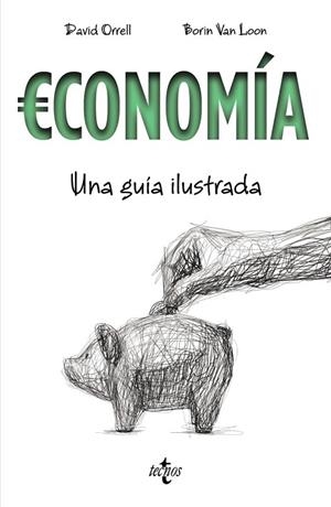 ECONOMÍA (UNA GUIA ILUSTRADA) | 9788430971688 | ORRELL, DAVID | Llibreria Drac - Librería de Olot | Comprar libros en catalán y castellano online
