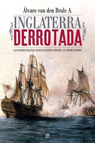 INGLATERRA DERROTADA | 9788491641308 | VAN DEN BRULE A., ÁLVARO | Llibreria Drac - Llibreria d'Olot | Comprar llibres en català i castellà online