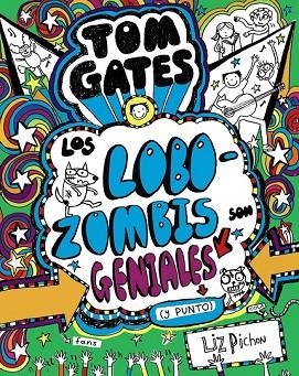 LOBOZOMBIS SON GENIALES Y PUNTO (TOM GATES 11) | 9788469621660 | PICHON, LIZ | Llibreria Drac - Librería de Olot | Comprar libros en catalán y castellano online
