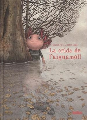 CRIDA DE L'AIGUAMOLL, LA | 9788416003891 | CALI, DAVIDE; SOMA, MARCO | Llibreria Drac - Librería de Olot | Comprar libros en catalán y castellano online