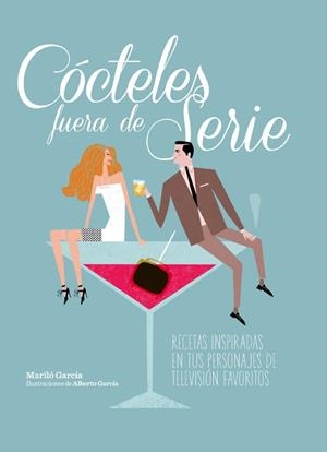 CÓCTELES FUERA DE SERIE | 9788497859936 | GARCÍA, MARILO  | Llibreria Drac - Llibreria d'Olot | Comprar llibres en català i castellà online