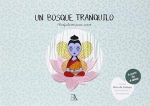 BOSQUE TRANQUILO, UN (MINDFULNESS PARA NIÑOS) | 9788499501512 | DIAZ CANEJA, PATRICIA | Llibreria Drac - Librería de Olot | Comprar libros en catalán y castellano online