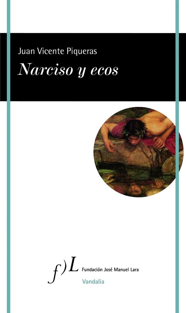 NARCISO Y ECOS | 9788415673705 | PIQUERAS, JUAN VICENTE | Llibreria Drac - Librería de Olot | Comprar libros en catalán y castellano online