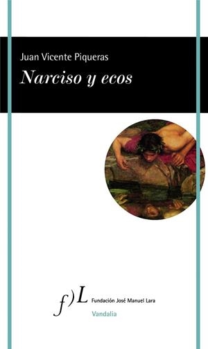 NARCISO Y ECOS | 9788415673705 | PIQUERAS, JUAN VICENTE | Llibreria Drac - Librería de Olot | Comprar libros en catalán y castellano online