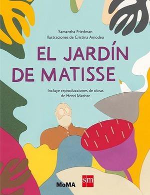 JARDIN DE MATISSE, EL | 9788467523249 | FRIEDMAN, SAMANTHA | Llibreria Drac - Librería de Olot | Comprar libros en catalán y castellano online