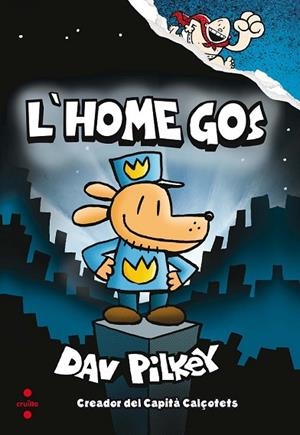 HOME GOS, L' | 9788466143097 | PILKEY, DAV | Llibreria Drac - Librería de Olot | Comprar libros en catalán y castellano online