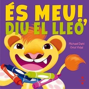 ES MEU DIU EL LLEO | 9788466141901 | DAHL, MICHAEL | Llibreria Drac - Librería de Olot | Comprar libros en catalán y castellano online
