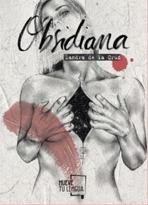 OBSIDIANA | 9788494746406 | DE LA CRUZ, SANDRA | Llibreria Drac - Llibreria d'Olot | Comprar llibres en català i castellà online