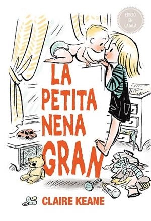 PETITA NENA GRAN, LA | 9788491451020 | KEANE, CLAIRE | Llibreria Drac - Llibreria d'Olot | Comprar llibres en català i castellà online