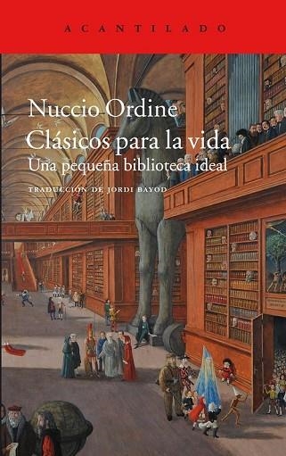 CLÁSICOS PARA LA VIDA | 9788416748648 | ORDINE, NUCCIO | Llibreria Drac - Librería de Olot | Comprar libros en catalán y castellano online