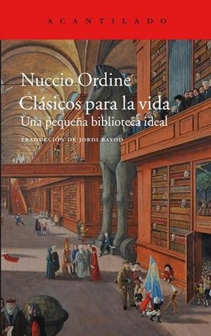 CLÁSICOS PARA LA VIDA | 9788416748648 | ORDINE, NUCCIO | Llibreria Drac - Llibreria d'Olot | Comprar llibres en català i castellà online