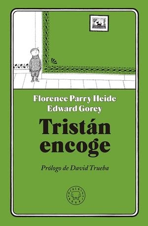 TRISTÁN ENCOGE | 9788417059224 | PARRY HEIDE, FLORENCE | Llibreria Drac - Librería de Olot | Comprar libros en catalán y castellano online