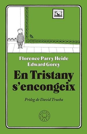 EN TRISTANY S'ENCONGEIX | 9788417059231 | PARRY HEIDE, FLORENCE | Llibreria Drac - Librería de Olot | Comprar libros en catalán y castellano online