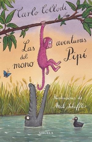 AVENTURAS DEL MONO PIPÍ, LAS | 9788417151348 | COLLODI, CARLO | Llibreria Drac - Librería de Olot | Comprar libros en catalán y castellano online
