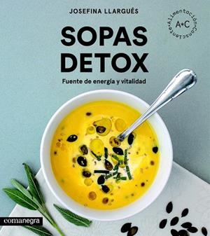 SOPAS DETOX | 9788416605989 | LLARGUÉS TRUYOLS, JOSEFINA | Llibreria Drac - Llibreria d'Olot | Comprar llibres en català i castellà online
