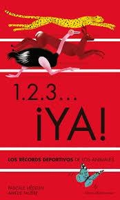 1 2 3 YA! LOS RECORDS DEPORTIVOS DE LOS ANIMALES | 9788426144768 | HÉDELIN, PASCALE, FALIÈRE, AMÉLIE | Llibreria Drac - Librería de Olot | Comprar libros en catalán y castellano online