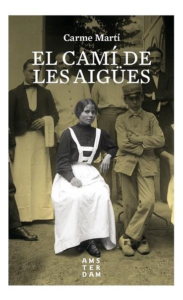 CAMÍ DE LES AIGÜES, EL | 9788416743551 | MARTÍ, CARME | Llibreria Drac - Librería de Olot | Comprar libros en catalán y castellano online