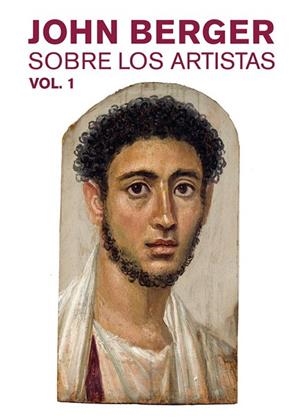 SOBRE LOS ARTISTAS. VOL. 1 | 9788425230325 | BERGER, JOHN | Llibreria Drac - Llibreria d'Olot | Comprar llibres en català i castellà online