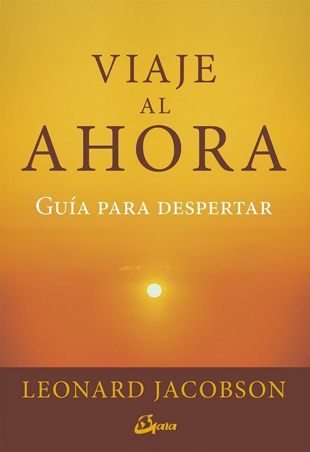 VIAJE AL AHORA | 9788484456841 | JACOBSON, LEONARD | Llibreria Drac - Llibreria d'Olot | Comprar llibres en català i castellà online