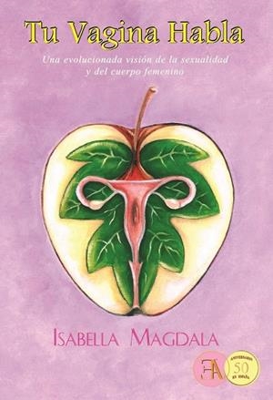 TU VAGINA HABLA | 9788499501536 | MAGDALA, ISABELLA | Llibreria Drac - Librería de Olot | Comprar libros en catalán y castellano online