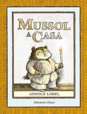 MUSSOL A CASA | 9788494573651 | LOBEL, ARNOLD | Llibreria Drac - Llibreria d'Olot | Comprar llibres en català i castellà online