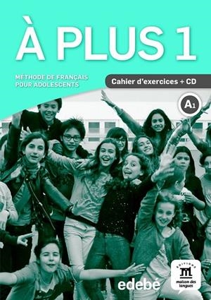 À PLUS! 1 CAHIER | 9788468321608 | CARRIÓN, ANA/KHARBACHE, LAURÉDA/MARTINEZ SALLÈS, MATILDE/BOSQUET, MICHÈLE/RENNES, YOLANDA Y DIFUSIÓN | Llibreria Drac - Librería de Olot | Comprar libros en catalán y castellano online