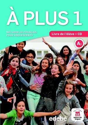 À PLUS! 1 ÉLÈVE | 9788468321592 | KHARBACHE, LAURÉDA/CARRIÓN, ANA/GAUCHER, LUDOVIC ET DIFUSIÓN | Llibreria Drac - Librería de Olot | Comprar libros en catalán y castellano online
