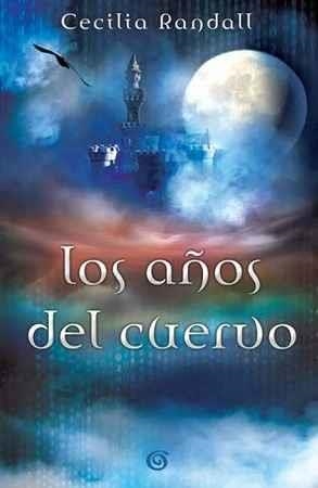 AÑOS DEL CUERVO, LOS (HYPERVERSUM 3) | 9788466662192 | RANDALL, CECILIA | Llibreria Drac - Librería de Olot | Comprar libros en catalán y castellano online
