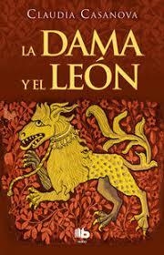 DAMA Y EL LEON, LA | 9788490704219 | CASANOVA, CLAUDIA | Llibreria Drac - Librería de Olot | Comprar libros en catalán y castellano online