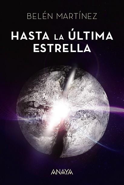 HASTA LA ÚLTIMA ESTRELLA | 9788469834183 | MARTÍNEZ, BELÉN | Llibreria Drac - Librería de Olot | Comprar libros en catalán y castellano online