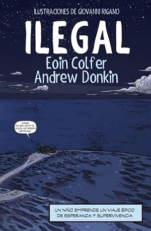 ILEGAL (CÓMIC) | 9788491048121 | COLFER, EOIN; DONKIN, ANDREW | Llibreria Drac - Llibreria d'Olot | Comprar llibres en català i castellà online