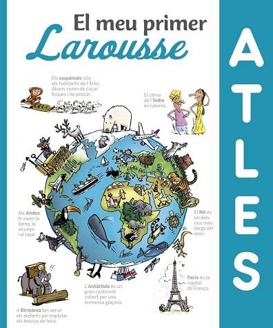 MEU PRIMER ATLES LAROUSSE, EL | 9788416984411 | AA.DD. | Llibreria Drac - Librería de Olot | Comprar libros en catalán y castellano online