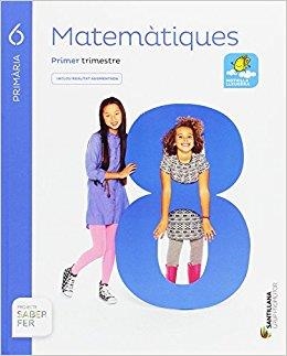 MATEMATIQUES 6 PRIMARIA SABER FER | 9788491306627 | Llibreria Drac - Librería de Olot | Comprar libros en catalán y castellano online