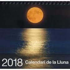 CALENDARIO 2018 DE LA LUNA | 8437002790660 | VV.AA. | Llibreria Drac - Librería de Olot | Comprar libros en catalán y castellano online