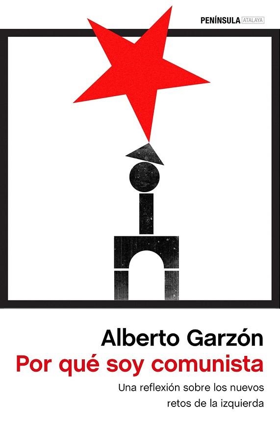 POR QUÉ SOY COMUNISTA | 9788499426389 | GARZÓN, ALBERTO | Llibreria Drac - Librería de Olot | Comprar libros en catalán y castellano online