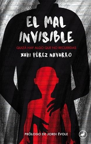 MAL INVISIBLE, EL (CAST) | 9788416673575 | PÉREZ, XAVI | Llibreria Drac - Llibreria d'Olot | Comprar llibres en català i castellà online