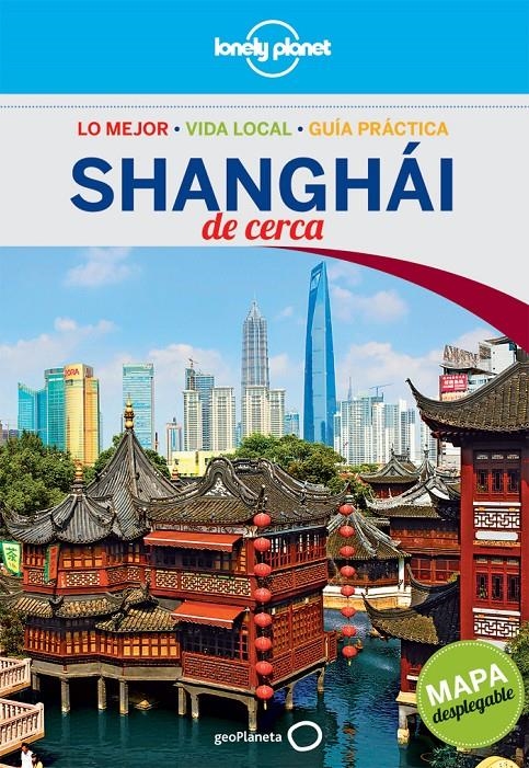 SHANGHAI 2013 (LONELY PLANET DE CERCA) | 9788408118176 | VV.AA. | Llibreria Drac - Llibreria d'Olot | Comprar llibres en català i castellà online