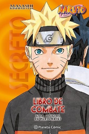 LIBRO DE COMBATE (LIBRO OFICIAL DE PERSONAJES NARUTO) | 9788491460022 | KISHIMOTO, MASASHI | Llibreria Drac - Librería de Olot | Comprar libros en catalán y castellano online