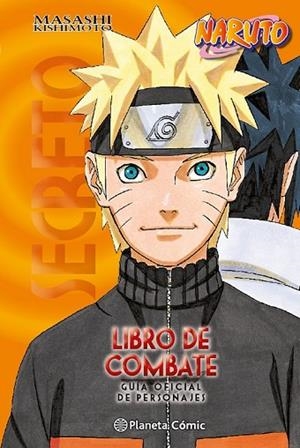 LIBRO DE COMBATE (LIBRO OFICIAL DE PERSONAJES NARUTO) | 9788491460022 | KISHIMOTO, MASASHI | Llibreria Drac - Librería de Olot | Comprar libros en catalán y castellano online