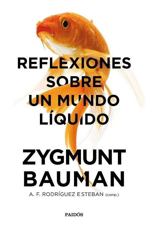 REFLEXIONES SOBRE UN MUNDO LÍQUIDO | 9788449333774 | BAUMAN, ZYGMUNT; RODRÍGUEZ, ANTONIO FRANCISCO | Llibreria Drac - Librería de Olot | Comprar libros en catalán y castellano online