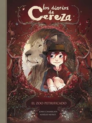 ZOO PETRIFICADO, EL (LOS DIARIOS DE CEREZA 1) | 9788420486291 | CHAMBLAIN, JORIS; NEYRET, AURÉLIE | Llibreria Drac - Librería de Olot | Comprar libros en catalán y castellano online