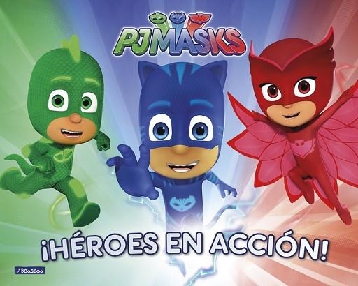 HÉROES EN ACCIÓN! (PJ MASKS. LIBRO REGALO) | 9788448849221 | AA.DD. | Llibreria Drac - Librería de Olot | Comprar libros en catalán y castellano online